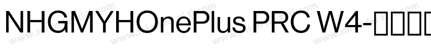 NHGMYHOnePlus PRC W4字体转换